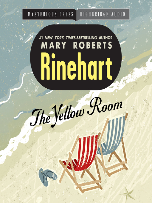 Title details for The Yellow Room by Mary Roberts Rinehart - Available